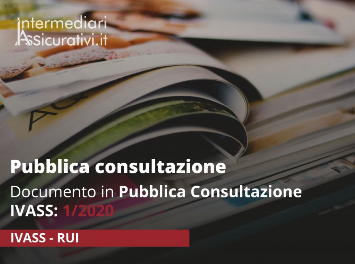 IVASS: documento in Pubblica consultazione n. 1/2020